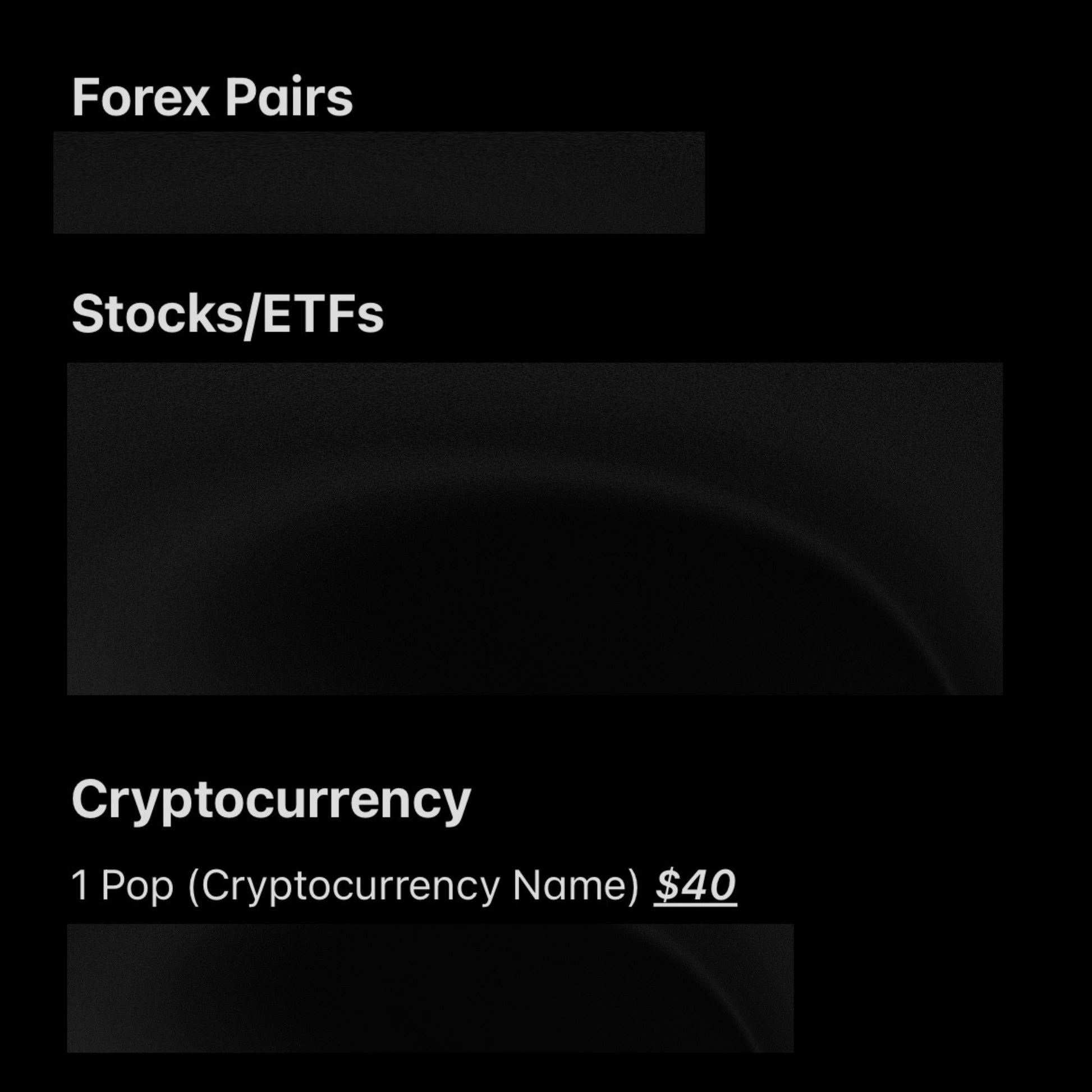 Menu or interface with options for Forex Pairs, Stocks/ETFs, and Cryptocurrency on a black background.